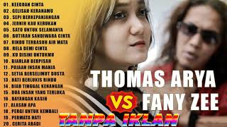 Full Album Thomas Arya feat Fany Zee FULL ALBUM SLOW ROCK Terbaru 2021  - Keegoan Cinta