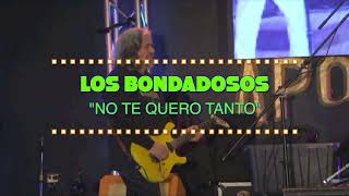 Los Bondadosos En Vivo Desde Apollos 2000  - No Te Quiero Tanto