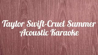 Taylor Swift - Cruel Summer (Acoustic Karaoke)