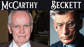 Cormac McCarthy HATED Samuel Beckett . Cormac McCarthy HATED Samuel Beckett .
