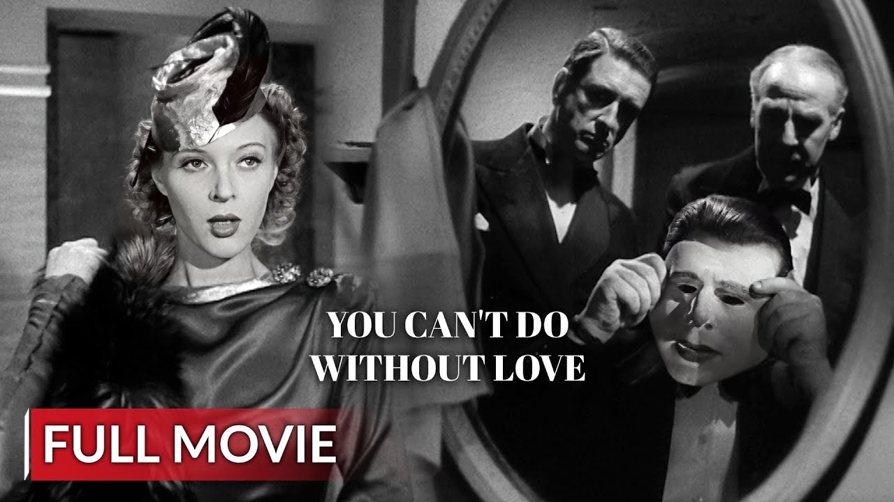 You Can T Do Without Love Film