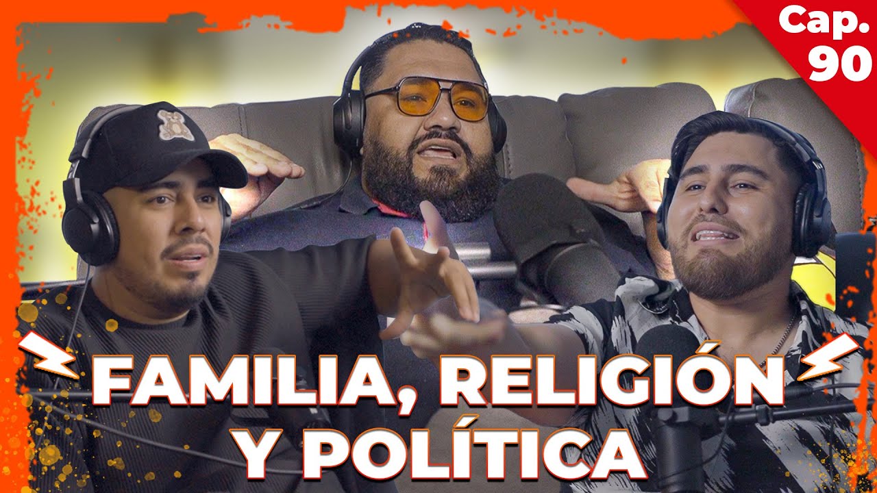 FAMILIA, RELIGIÓN Y POLÍTICA - MOFLESON x ENTRE COMPAS #90