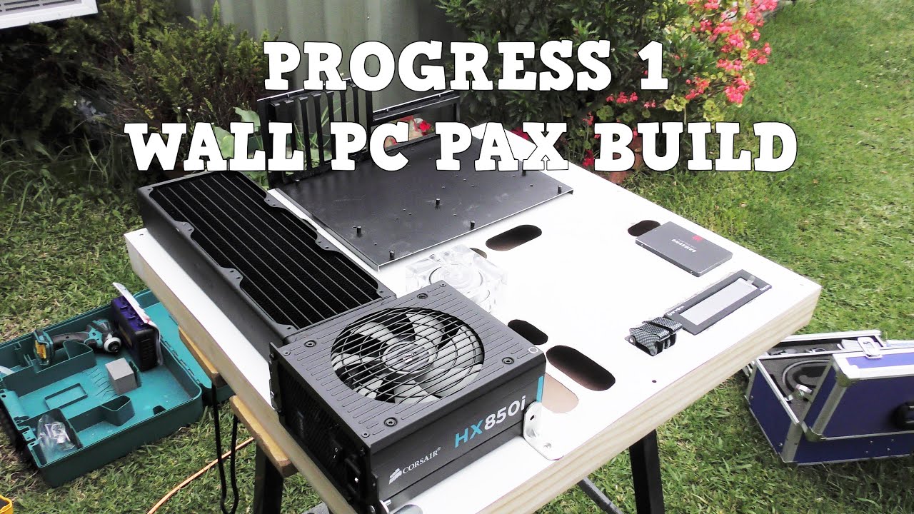 Custom Wall / Vesa mounted water cooled PC MSI build PAX ...