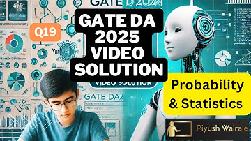 GATE DA 2025 Solution | Probability and Statistics | GATE Data science PYQ #gateda #gatedatascience