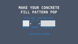 Make Your Concrete Fill Pattern Pop — Revit
