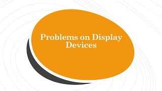 Computer Graphics 1.11: Problem Solving on Display Devices