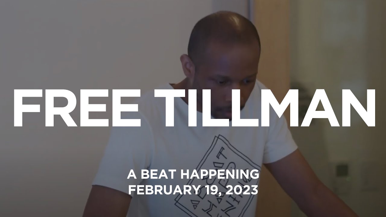 Free Tillman - A Beat Happening February 2023