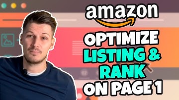 How To Optimize Your Amazon Listing & Rank On Page 1 (Step By Step Beginners Tutorial)