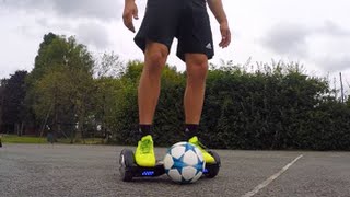 FOOTBALL SKILLS & TRICKS ON A HOVERBOARD/SWEGWAY!