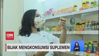 Waspada Konsumsi Suplemen Kesehatan Berlebihan