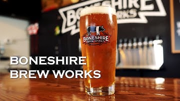 Boneshire Brew Works Introduction Video