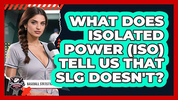 What Does Isolated Power (ISO) Tell Us That SLG Doesn
