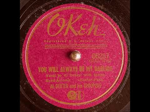 You Will Always Be My Darling ~ Al Dexter and His Troopers (1941)