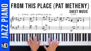 From This Place (Pat Metheny) Piano Reharm Sheet Music PDF