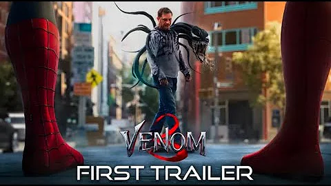 VENOM 3: THE LAST DANCE - FIRST TRAILER