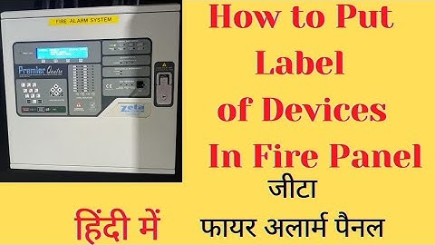 ADDRESSABLE FIRE ALARM PANEL || #zeta #firealarm #firealarmsystem || HOW TO PUT LABEL IN FIRE ALARM