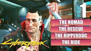 Cyberpunk 2077 [The Nomad - The Rescue - Ripperdoc] Gameplay Walkthrough [Full Game] No Commentary 1