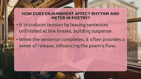 How Does Enjambment Affect Rhythm And Meter In Poetry? - The Prose Path