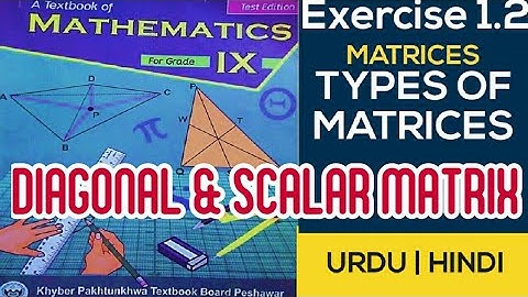 Diagonal & Scalar matrix | Types of Matrices | URDU HINDI | KPTB | pohandzay