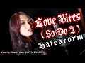 【Halestorm / Love Bites (So Do I)】Cover by Misaco (from QUEEN RABBIT)