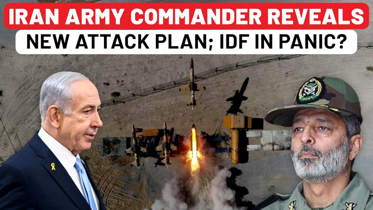 Iran Army Commander Confirms New Attack Plan On Israel; IDF Panics As US Ends Mid-East Support?