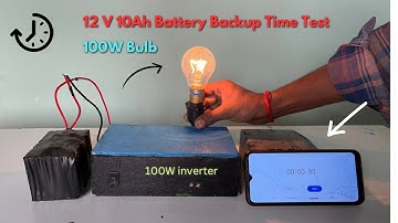 12 Volt 10 Ah Battery Backup Time Test On 100 Watt Bulb | 12V 10Ah बैटरी Backup Test