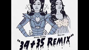 Ariana Grande & Doja Cat - 34+35 Remix (Without Megan Thee Stallion)