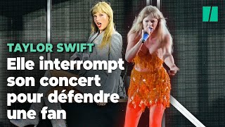 Taylor Swift interrompt son concert pour prendre la défense d'une fan