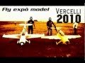 VERCELLI FLY EXPO MODEL 2010  Ghezzi - De Pisa_NEW.avi