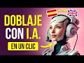 DOBLA VÍDEOS en 1 clic GRATIS 🚀 Traduce tus vídeos a OTROS IDIOMAS con IA