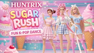 HUNTRIX – Sugar Rush 🍭 | Official Dance Video