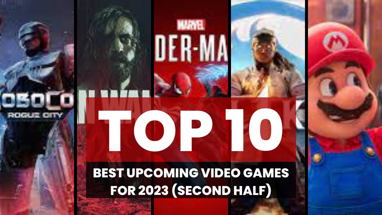 TOP 10 BEST upcoming GAMES for 2023 (second half) - YouTube