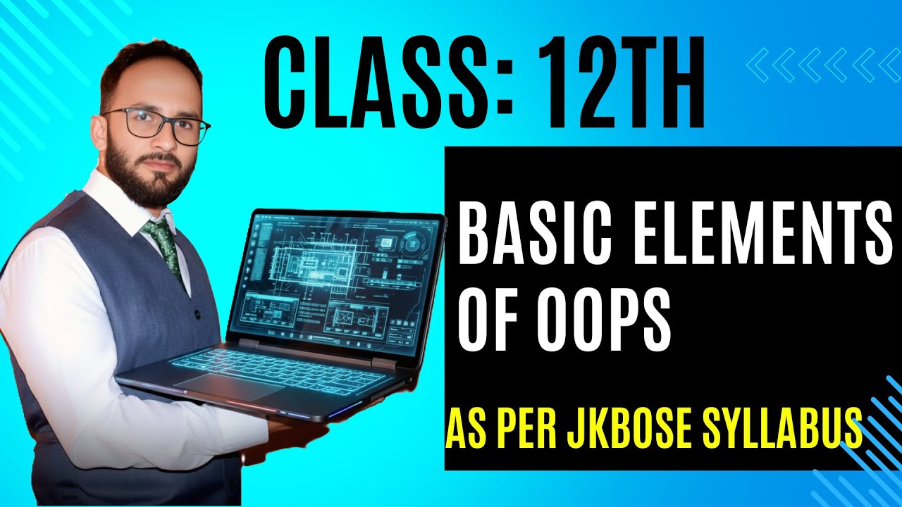 Basic Elements of OOPs in Python | JKBOSE Class 12th Computer Science