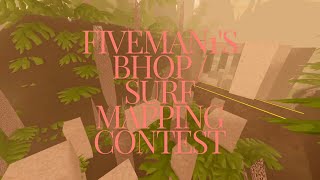 Fiveman1's Bhop / Surf Mapping Contest