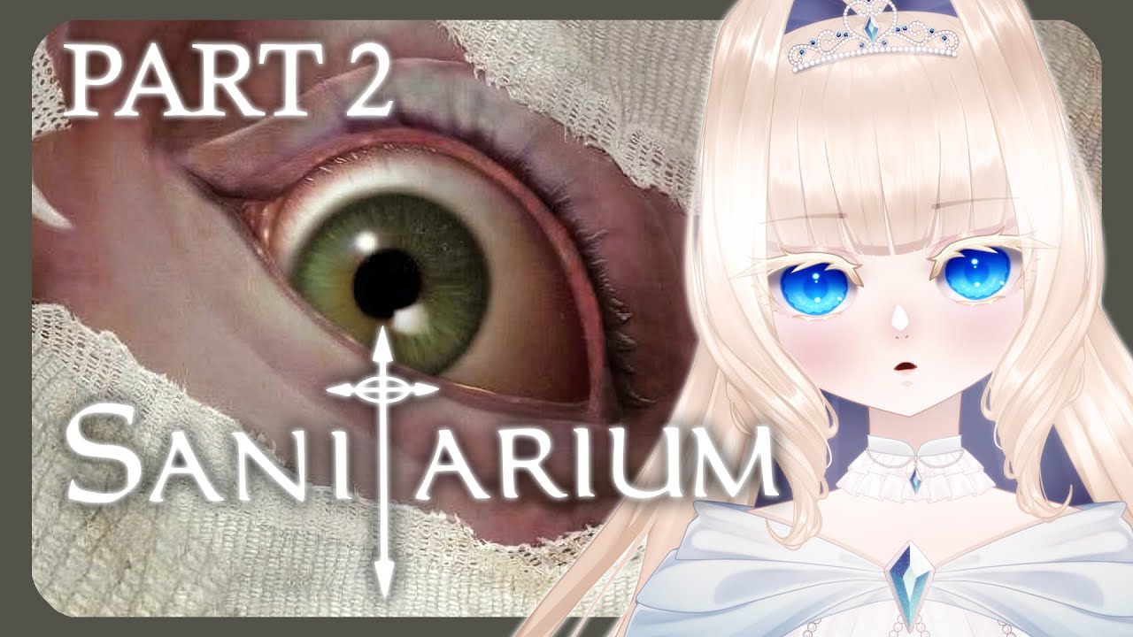 【SANITARIUM】Frolicking in the funny farm 【#2】