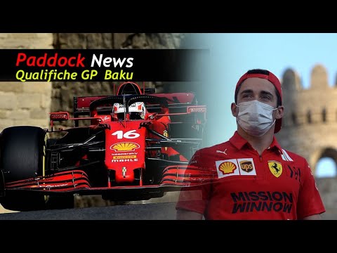 Formula 1 Paddock News sintesi e commento qualifiche GP Baku