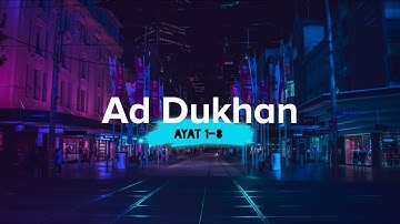 Merdu Surah Ad Dukhan Ayat 1-8 - سورة الدخان