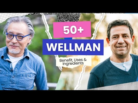 Wellman 50 Benefits,