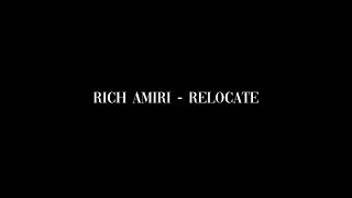 Watch Rich Amiri Relocate video