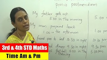 3rd & 4th STD Maths | Time Am & Pm | CBSE Syllabus Mathematics