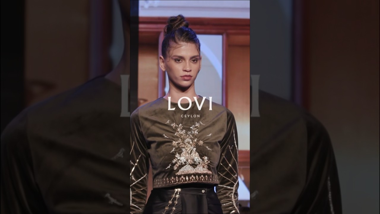 LOVI Ceylon SS24 Collection at the Colombo Fashion Week with Yohani performing NUMBA LANGA LIVE