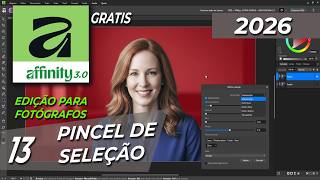 AFFINITY 3.0 GRATIS -  TUTORIAL  FERRAMENTA PINCEL SELEÇÃO