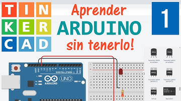 Arduino con Tinkercad - Desde cero [Capitulo 1] [Salida Digital]