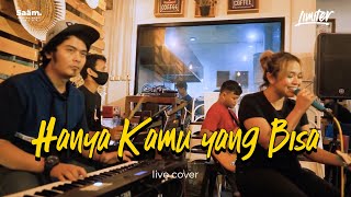 Tiket - Hanya Kamu Yang Bisa (Live Cover)