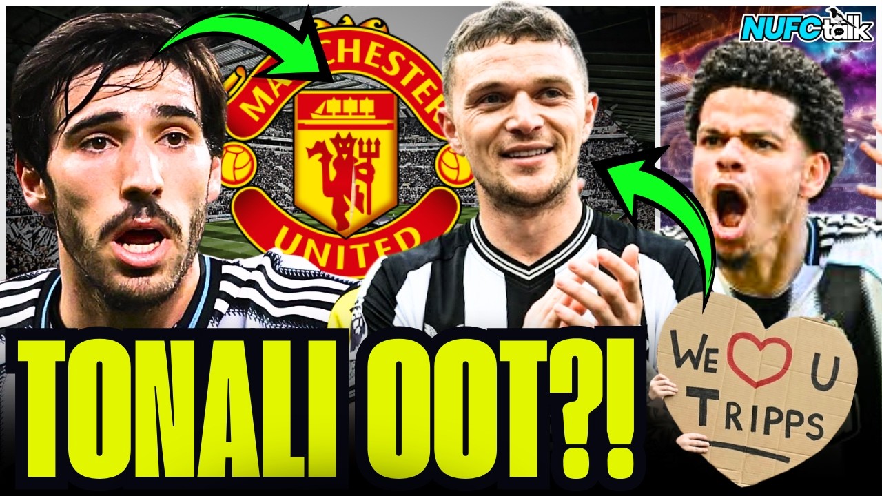 🚨 TONALI TO MAN UTD?! Trippier’s Emotional Exit, Osula’s Brace & Gordon’s Drama RAGES ON! LIVE