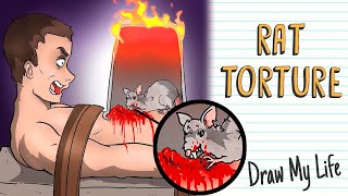 RAT TORTURE | Draw My Life