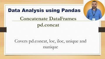 Data Analysis using Pandas || concatenate DataFrames