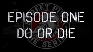 Streetpunk  the Series. Episode 1: Do or Die