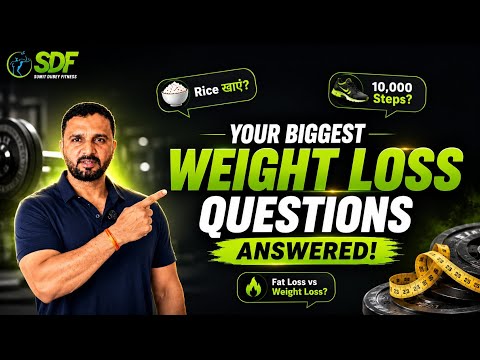 Your Biggest Weight Loss Questions Answered! | Rice, 10,000 Steps, Fat Loss vs Weight Loss & More