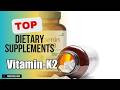 Top 3 Dietary Supplements about Vitamin-K2 Top-rated of All Time
